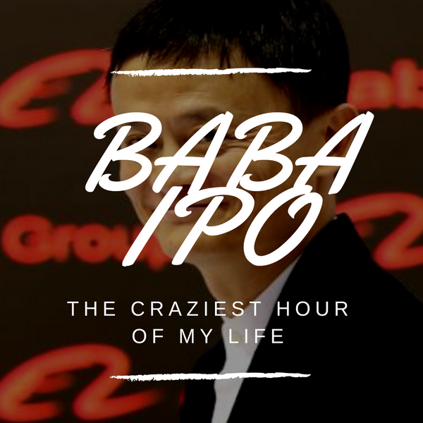 Ali Baba IPO: The Craziest Hour of My Life
