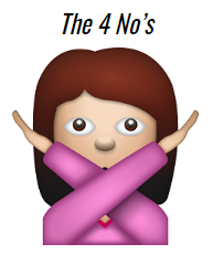 The 4 No's
