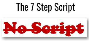 The 7 Step Script