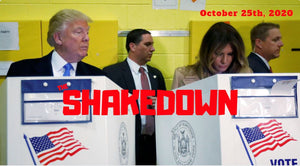 The Shakedown 10/25/20