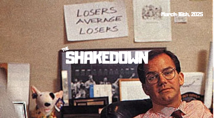 The Shakedown 3-16-25