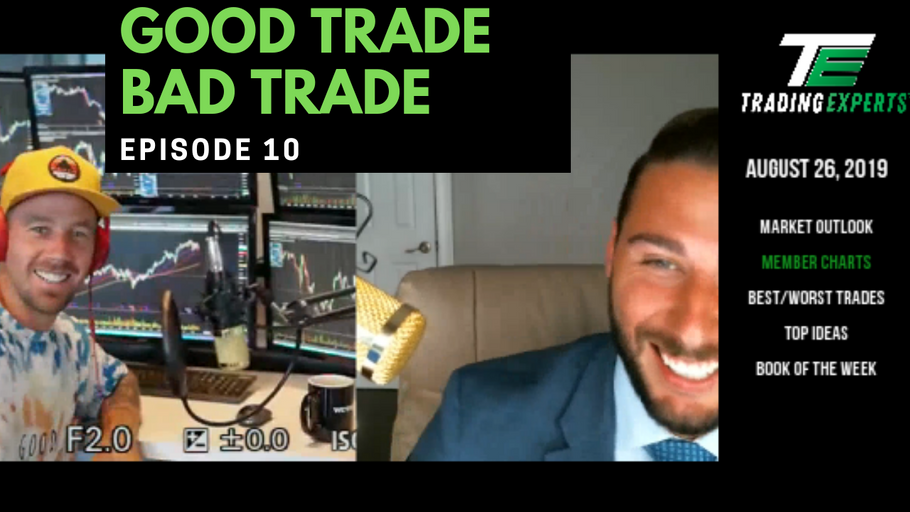 Good Trade Bad Trade Ep10