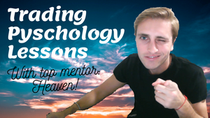 Trading Psychology Lessons with Top Mentor Heaven!