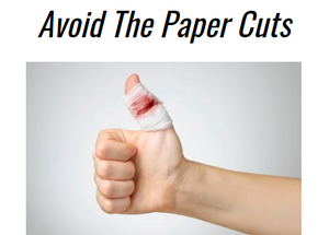 Avoid The Paper Cuts